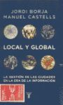 LOCAL Y GLOBAL : LA GESTIÓN DE LAS CIUDADES EN LA ERA INFORMÁTICA