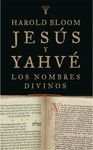 JESUS Y YAHVE, LOS NOMBRES DIVINOS