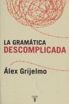 LA GRAMATICA DESCOMPLICADA