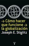 COMO HACER QUE FUNCIONE LA GLOBALIZACION