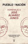 PUEBLO Y NACIÓN. HOMENAJE A JOSÉ ÁLVAREZ JUNCO