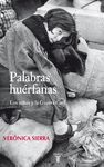PALABRAS HUERFANAS. LOS NIÑOS Y GUERRA