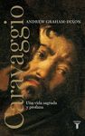 CARAVAGGIO (BIOGRAFIA)