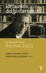 LA MIRADA DEL HISTORIADOR. UN HOMENAJE A SANTOS JULIÁ