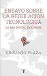 ENSAYO SOBRE LA REGULACIÓN TECNOLÓGICA