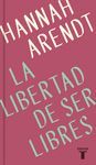 LA LIBERTAD DE SER LIBRES