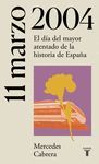 11 DE MARZO DE 2004. ATENTADOS 11-M EN M