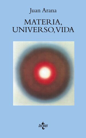 MATERIA, UNIVERSO, VIDA