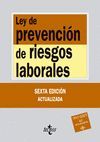 LEY DE PREVENCIÓN DE RIESGOS LABORALES (6ª ED.)