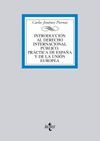 INTRODUCCIÓN AL DERECHO INTERNACIONAL PÚBLICO. PRÁCTICA DE ESPAÑA Y DE LA UNIÓN