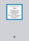 INTRODUCCIÓN AL DERECHO INTERNACIONAL PÚBLICO. PRÁCTICA DE ESPAÑA Y DE LA UNIÓN