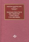 TRATADO PRÁCTICO DEL DERECHO CONCURSAL Y SU REFORMA