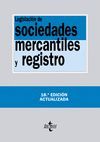 LEGISLACIÓN DE SOCIEDADES MERCANTILES Y REGISTRO