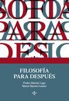 FILOSOFÍA PARA DESPUÉS