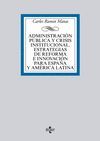ADMINISTRACIÓN PÚBLICA Y CRISIS INSTITUCIONAL. ESTRATEGIAS DE REFORMA E INNOVACI