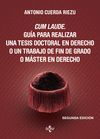 CUM LAUDE. GUÍA PARA REALIZAR UNA TESIS DOCTORAL O UN TRABAJO DE FIN DE GRADO O