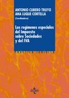 LOS REGÍMENES ESPECIALES DEL IMPUESTO SOBRE SOCIEDADES Y DEL IVA