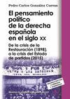 EL PENSAMIENTO POLÍTICO DE LA DERECHA ESPAÑOLA EN EL SIGLO XX