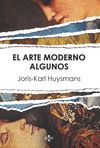 EL ARTE MODERNO. ALGUNOS