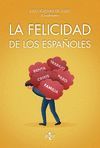 LA FELICIDAD DE LOS ESPAÑOLES