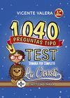1040 PREGUNTAS TIPO TEST. DOMINA POR COMPLETO LA CONSTITUCION