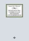 SOCIOLOGÍA DEL CAMBIO EN LAS SOCIEDADES CONTEMPORÁNEAS 2019