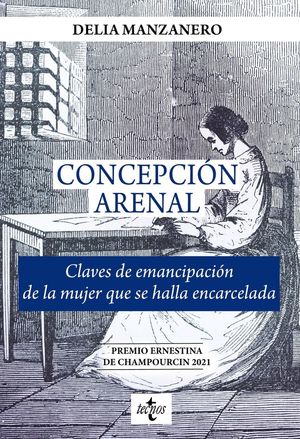 CONCEPCIÓN ARENAL. CLAVES DE EMANCIPACIÓN DE LA MUJER QUE SE HALL