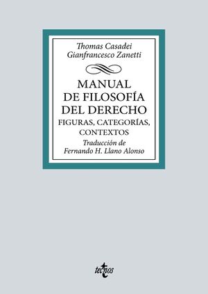 MANUAL DE FILOSOFÍA DEL DERECHO. FIGURAS, CATEGORÍAS, CONTEXTOS