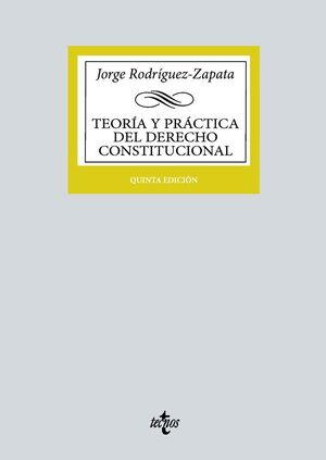 TEORIA Y PRACTICA DEL DERECHO CONSTITUCIONAL