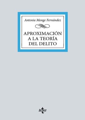 APROXIMACION  A LA TEORIA GENERAL DEL DELITO