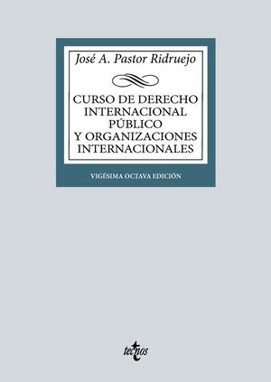 CURSO DE DERECHO INTERNACIONAL PUBLICO Y DE ORGANIZACIONES INTERNACIONALES