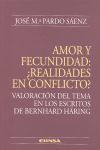 AMOR Y FECUNDIDAD REALIDADES EN CONFLICTO