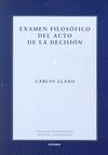 EXAMEN FILOSOFICO DEL ACTO DE LA DECISION