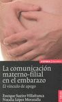 COMUNICACION MATERNO FILIAL EN EL EMBARAZO,LA 2ªED