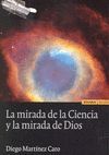 MIRADA DE LA CIENCIA Y LA MIRADA DE DIOS,LA