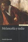 MELANCOLIA Y TEDIO