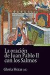 ORACION DE JUAN PABLO II CON LOS SALMOS,LA