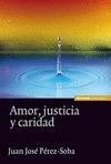 AMOR JUSTICIA Y CARIDAD