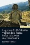 GUERRA DE AF-PAKISTAN Y EL USO DE LA FUERZA EN RELACIONES