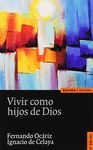 VIVIR COMO HIJOS DE DIOS 6ªED