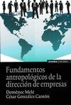 FUNDAMENTOS ANTROPOLOGICOS DE LA DIRECCION DE EMPRESAS