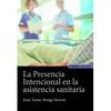 PRESENCIA INTENCIONAL EN LA ASISTENCIA SANITARIA