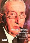 UNA VIDA DEDICADA AL ENFERMO. FEDERICO SOTO YARRIT