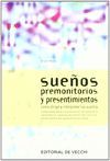 SUEÑOS PREMONITORIOS Y PRESENTIMIENTOS