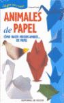 ANIMALES DE PAPEL COMO HACER MUCHOS AMIGOS