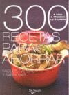 300 RECETAS PARA AHORRAR