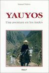 YAUYOS. UNA AVENTURA EN LOS ANDES.