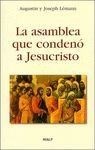 LA ASAMBLEA QUE CONDENÓ A JESUCRISTO