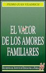 EL VALOR DE LOS AMORES FAMILIARES