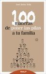 100 MANERAS DE PONER LAS PILAS A TU FAMILIA